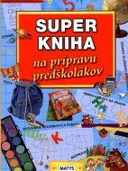 Super kniha na prípravu predškolákov - cena, porovnanie