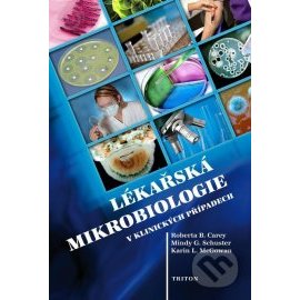 Lékařská mikrobiologie v klinických případech