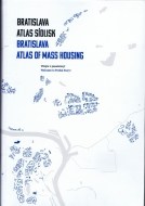 Bratislava: atlas sídlisk 1950 - 1995 - cena, porovnanie