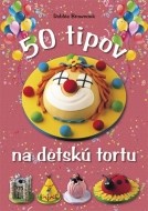 50 tipov na detskú tortu - cena, porovnanie