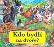 Kdo bydlí na dvoře? - cena, porovnanie