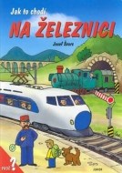 Jak to chodí na železnici - cena, porovnanie