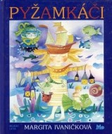 Pyžamkáči - cena, porovnanie