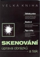 Velká kniha skenování - úprava obrázků a tisk - cena, porovnanie