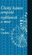 Úhelný kámen evropské vzdělanosti a moci - cena, porovnanie