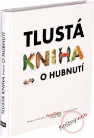 Tlustá kniha o hubnutí