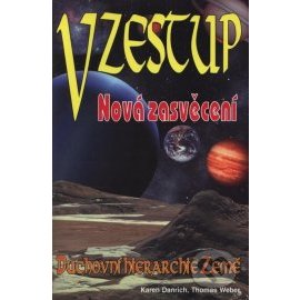 Vzestup - Nová zasvěcení