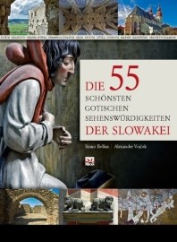 Die 55 schönsten gotischen Sehenwürdigkeiten der Slowakei