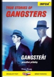 True Stories of Gangsters/Gangsteři