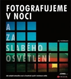 Fotografujeme v noci a za slabého osvětlení