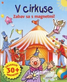 V cirkuse - Zabav sa s magnetmi!