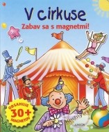 V cirkuse - Zabav sa s magnetmi! - cena, porovnanie