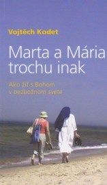 Marta a Mária trochu inak