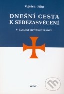 Dnešní cesta k sebezasvěcení v západní rytířské tradici - cena, porovnanie