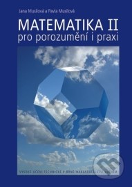 Matematika II/1 + II/2 - pro porozumění i praxi