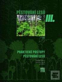 Pěstování lesů III.