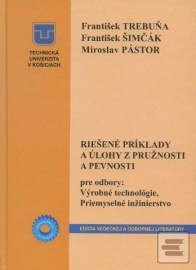 Riešené príklady a úlohy z pružnosti a pevnosti