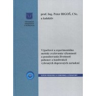 Výpočtové a experimentálne metódy zvyšovania výkonnosti a posudzovania životnosti pohonov a konštrukcii vybraných dopravných zariadení - cena, porovnanie