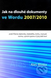 Jak na dlouhé dokumenty ve Wordu 2007/2010