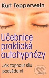 Učebnice praktické autohypnózy