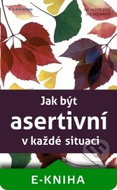 Jak být asertivní v každé situaci