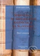 Sprievodca po historických knižniciach na Slovensku I. - cena, porovnanie