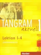 Tangram Aktuell 1 (Lektion 1 - 4) - Lehrerhandbuch - cena, porovnanie