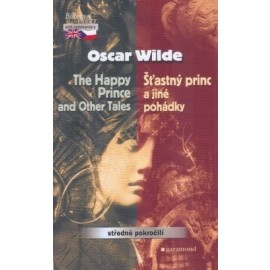 The Happy Prince and Other Tales/Šťastný princ a jiné pohádky