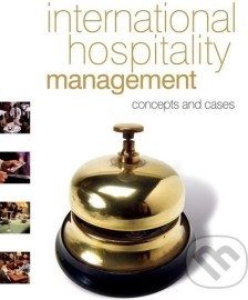 International Hospitality Management: Concepts and cases