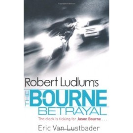 Robert Ludlum&#39;s The Bourne Betrayal