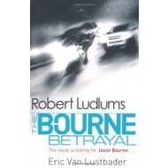 Robert Ludlum&#39;s The Bourne Betrayal - cena, porovnanie