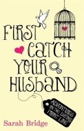 First Catch Your Husband - cena, porovnanie