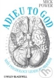 Adieu to God: Why Psychology Leads to Atheism