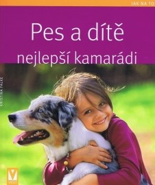 Pes a dítě - Nejlepší kamarádi