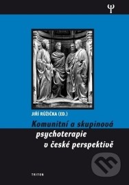 Komunitní a skupinová psychoterapie v české perspektivě