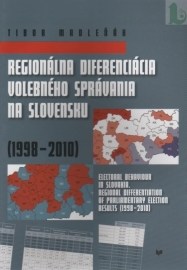 Regionálna diferenciácia volebného správania na Slovensku (1998 - 2010)