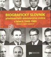 Biografický slovník představitelů ministerstva vnitra v letech 1948 - 1989 - cena, porovnanie