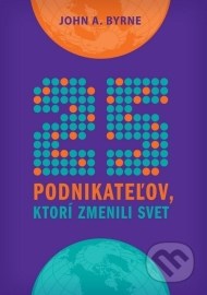 25 podnikateľov, ktorí zmenili svet