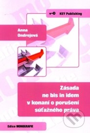 Zásada ne bis in idem v konaní o porušení súťažného práva