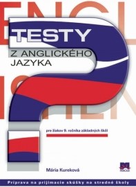 Testy z anglického jazyka pre žiakov 9. ročníka základných škôl