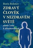 Zdraví člověk v nezdravém světě - cena, porovnanie