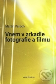 Vnem v zrkadle fotografie a filmu