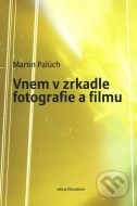 Vnem v zrkadle fotografie a filmu - cena, porovnanie