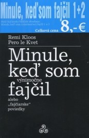 Minule, keď som fajčil 1 + 2