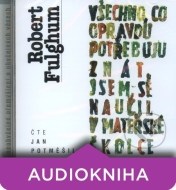 Všechno, co opravdu potřebuju znát, jsem se naučil v mateřské školce - cena, porovnanie