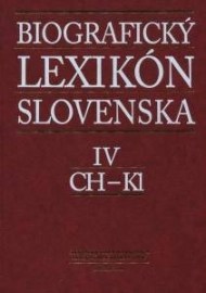 Biografický lexikón Slovenska IV (CH - K1)