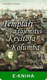 Templáři a tajemství Kryštofa Kolumba