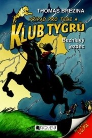 Klub Tygrů - Bezhlavý jezdec