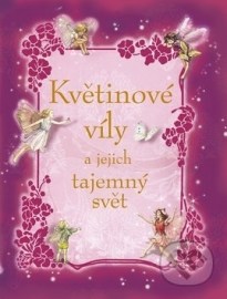 Květinové víly a jejich tajemný svět