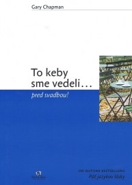 To keby sme vedeli... pred svadbou!